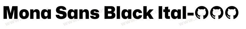 Mona Sans Black Ital字体转换 Mona Sans Black Ital字体转换